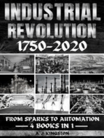 Industrial Revolution 1750-2020: From Sparks To Automation