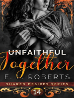 Unfaithful Together: Shared Desires Series, #14