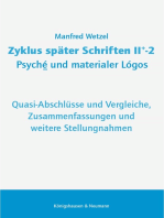 Zyklus später Schriften II+-2 Psyché und materialer Lógos