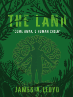 The Land: “Come away, O human child”