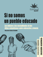 Si no somos un pueblo educado: Los debates y las mentalidades de las élites colombianas sobre educación y ciencia