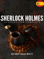 Sherlock Holmes: La colección completa (Clásicos de la literatura): Descubre los Misterios del Detective más Famoso del Mundo
