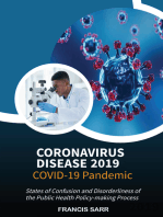 Coronavirus Disease 2019: Covid-19 Pandemic, States of Confusion and Disorderliness of the Public Health Policy-making Process
