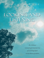 Looking and Listening: An ordinary woman’s spiritual journey of receiving God’s extraordinary promises