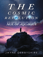 The Cosmic Revolution: 21st Century Channelling into the Age of Aquarius