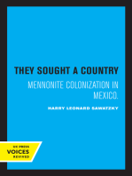 They Sought a Country: Mennonite Colonization in Mexico