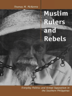Muslim Rulers and Rebels: Everyday Politics and Armed Separatism in the Southern Philippines
