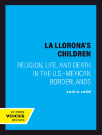 La Llorona's Children: Religion, Life, and Death in the U.S.–Mexican Borderlands