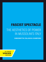 Fascist Spectacle: The Aesthetics of Power in Mussolini's Italy