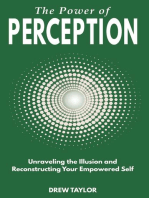 The Power of Perception: Unraveling the Illusion and Reconstructing your Empowered Self