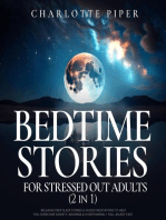 Bedtime Stories For Stressed Out Adults (2 in 1): Relaxing Deep Sleep Stories & Guided Meditations To Help You Overcome Anxiety, Insomnia & Overthinking + Fall Asleep Fast