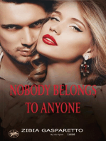 Nobody Belongs To Anyone