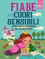 Fiabe per cuori sensibili: Una raccolta di fiabe e storie che ispirano la gentilezza, la compassione e l'amore per gli altri