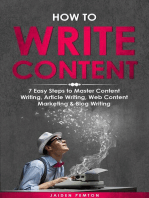 How to Write Content: 7 Easy Steps to Master Content Writing, Article Writing, Web Content Marketing & Blog Writing