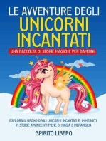 Le avventure degli unicorni incantati: Esplora il regno degli unicorni incantati e immergiti in storie avvincenti piene di magia e meraviglia.