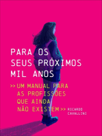 Para os seus próximos mil anos: Um manual para as profissões que ainda não existem