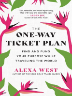 The One-Way Ticket Plan: Find and Fund Your Purpose While Traveling the World