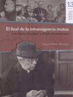 El final de la intransigencia mutua: Luis María Martínez y el Estado mexicano