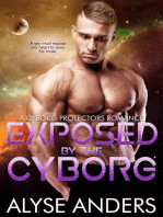 Exposed By The Cyborg: Cyborg Protectors, #7