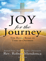 Joy for the Journey: The Royal Road In Time Of Distress