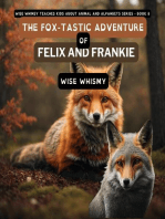 The Fox-tastic Adventure of Felix And Frankie