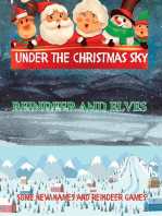 Under The Christmas Sky: Reindeer and Elves, Some New Names And Reindeer Games
