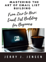 Mastering the Art of Email List Building: Make Money Online, #1