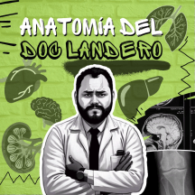 Anatomía del Doc Landero