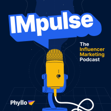 IMpulse - The Influencer Marketing Podcast