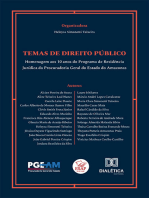 Temas de Direito Público: homenagem aos 10 anos do Programa de Residência Jurídica da Procuradoria Geral do Estado do Amazonas