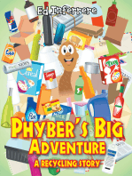 Phyber's Big Adventure: A Recycling Story