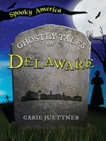 The Ghostly Tales of Delaware