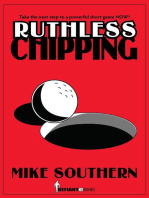 Ruthless Chipping