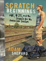 Scratch Beginnings: Me, $25, and the Search for the American Dream