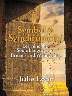 Symbol & Synchronicity: Learning the Soul's Language in Dreams and Waking Life