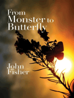 From Monster to Butterfly