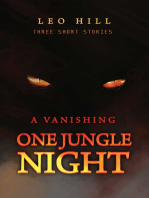 One Jungle Night: A Vanishing: Three Short Stories
