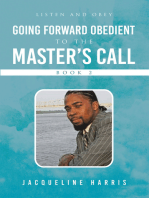 Going Forward Obedient To the Master’s Call Book 2