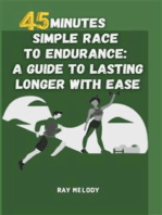 45 Minutes Simple Race To Endurance