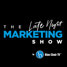 The Late Night Marketing Show