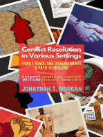 Conflict Resolution in Various Settings: Family Bonds and Disagreements: A Path to Healing: Harmony Within: Mastering Conflict Resolution, #3