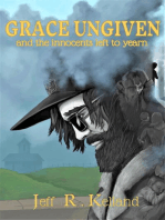 Grace Ungiven (and the innocents left to yearn)