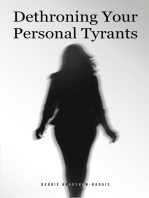 Dethroning Your Personal Tyrants
