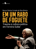 Em um rabo de foguete: Trauma e cultura política em Ferreira Gullar
