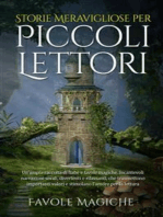 Storie Meravigliose per Piccoli Lettori: Un'ampia raccolta di fiabe e favole magiche. Incantevoli narrazioni serali, divertenti e rilassanti, che trasmettono importanti valori e stimolano l'amore per la lettura.