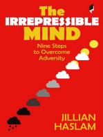 The Irrepressible Mind: Nine Steps to Overcome Adversity