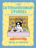 The Extraordinary Stories of Scientists and Inventors: Get inspired with Ronny the Frenchie