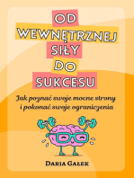 Od wewnętrznej siły do sukcesu