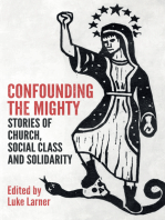 Confounding the Mighty: Stories of Church, Social Class and Solidarity