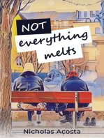 Not Everything Melts